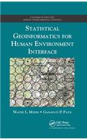 Statistical Geoinformatics for Human Environment Interface