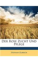 Der Rose Zucht Und Pflege