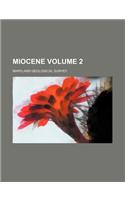 Miocene Volume 2