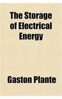 The Storage of Electrical Energy