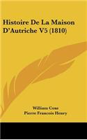 Histoire de La Maison D'Autriche V5 (1810)