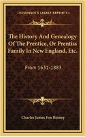 History And Genealogy Of The Prentice, Or Prentiss Family In New England, Etc.