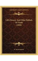 Life's Rosary And Other Ballads Of Truth (1920)