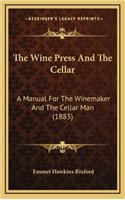 Wine Press And The Cellar