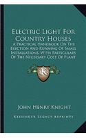 Electric Light For Country Houses