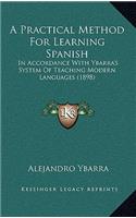 A Practical Method for Learning Spanish