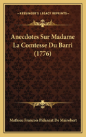 Anecdotes Sur Madame La Comtesse Du Barri (1776)