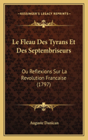 Fleau Des Tyrans Et Des Septembriseurs