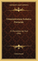 L'Amministrazione Scolastica Provinciale