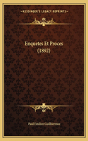 Enquetes Et Proces (1892)