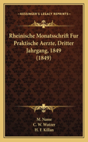 Rheinische Monatsschrift Fur Praktische Aerzte, Dritter Jahrgang, 1849 (1849)