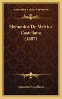 Elementos De Metrica Castellana (1887)