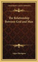 The Relationship Between God and Man