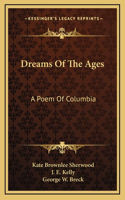 Dreams Of The Ages