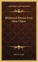 Rhythmical Rhymes From Many Climes