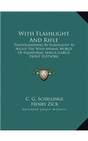 With Flashlight And Rifle