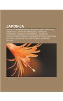 Japonija: Japonijos Administracinis Suskirstymas, Japonijos Asmenyb S, Japonijos Atributika, Japonijos Ekonomika, Japonijos Geog