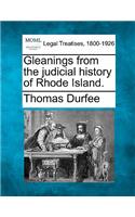 Gleanings from the Judicial History of Rhode Island.