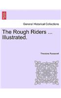 Rough Riders ... Illustrated.