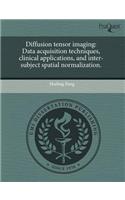 Diffusion Tensor Imaging: Data Acquisition Techniques