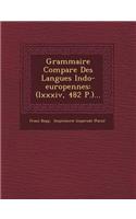 Grammaire Compar�e Des Langues Indo-europ�ennes