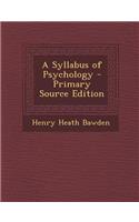 A Syllabus of Psychology - Primary Source Edition: (English)