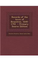 Records of the Town of Braintree, 1640-1793