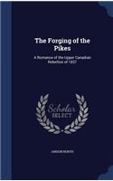 Forging of the Pikes