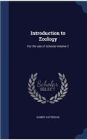 Introduction to Zoology: For the use of Schools Volume 2