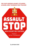 Jermaine Andre's Assault Stop Volume 1: Non-Violent Self-Defense System