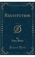 Restitution, Vol. 2 of 3 (Classic Reprint)