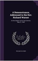 Remonstrance, Addressed to the REV. Richard Warner