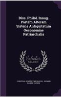 Diss. Philol. Inaug. Partem Alteram Sistens Antiquitatum Oeconomiae Patriarchalis