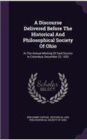 A Discourse Delivered Before The Historical And Philosophical Society Of Ohio