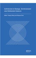 Advances in Energy, Environment and Materials Science