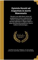 Epistola Horatii Ad Augustum in Morte Maecenatis