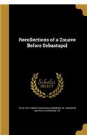 Recollections of a Zouave Before Sebastopol