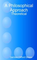 A Philosophical Approach - Theoretical