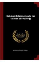 Syllabus; Introduction to the Science of Sociology