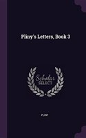 Pliny's Letters, Book 3