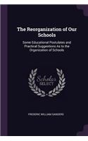 Reorganization of Our Schools
