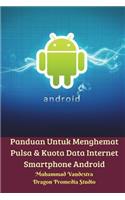Panduan Untuk Menghemat Pulsa Dan Kuota Data Internet Smartphone Android