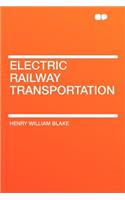 Electric Railway Transportation