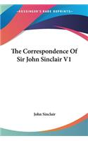 The Correspondence Of Sir John Sinclair V1: (English)