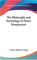 Philosophy and Psychology of Pietro Pomponazzi