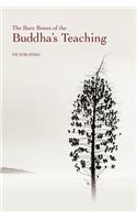 The Bare Bones of the Buddha's Teaching