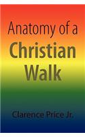 Anatomy of a Christian Walk: (English)