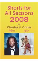 Shorts for All Seasons 2008
