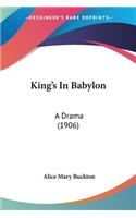 King's In Babylon