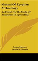 Manual Of Egyptian Archaeology